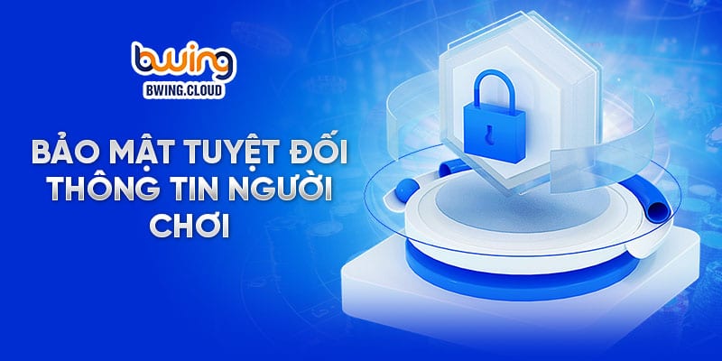 Cơ chế bảo mật hiện đại đối với thông tin người chơi